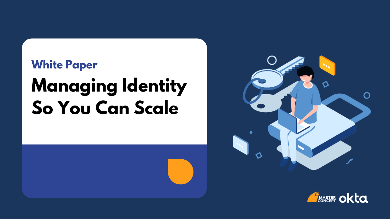Managing Identity So You Can Scale