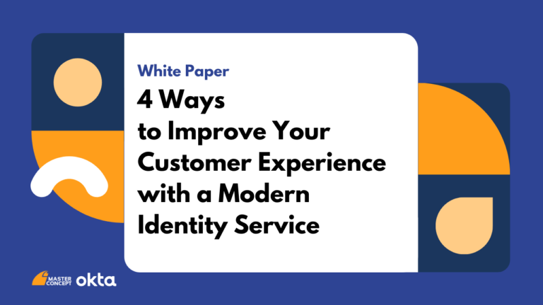 4 Ways to Improve Your Customer Experience with a Modern Identity Service