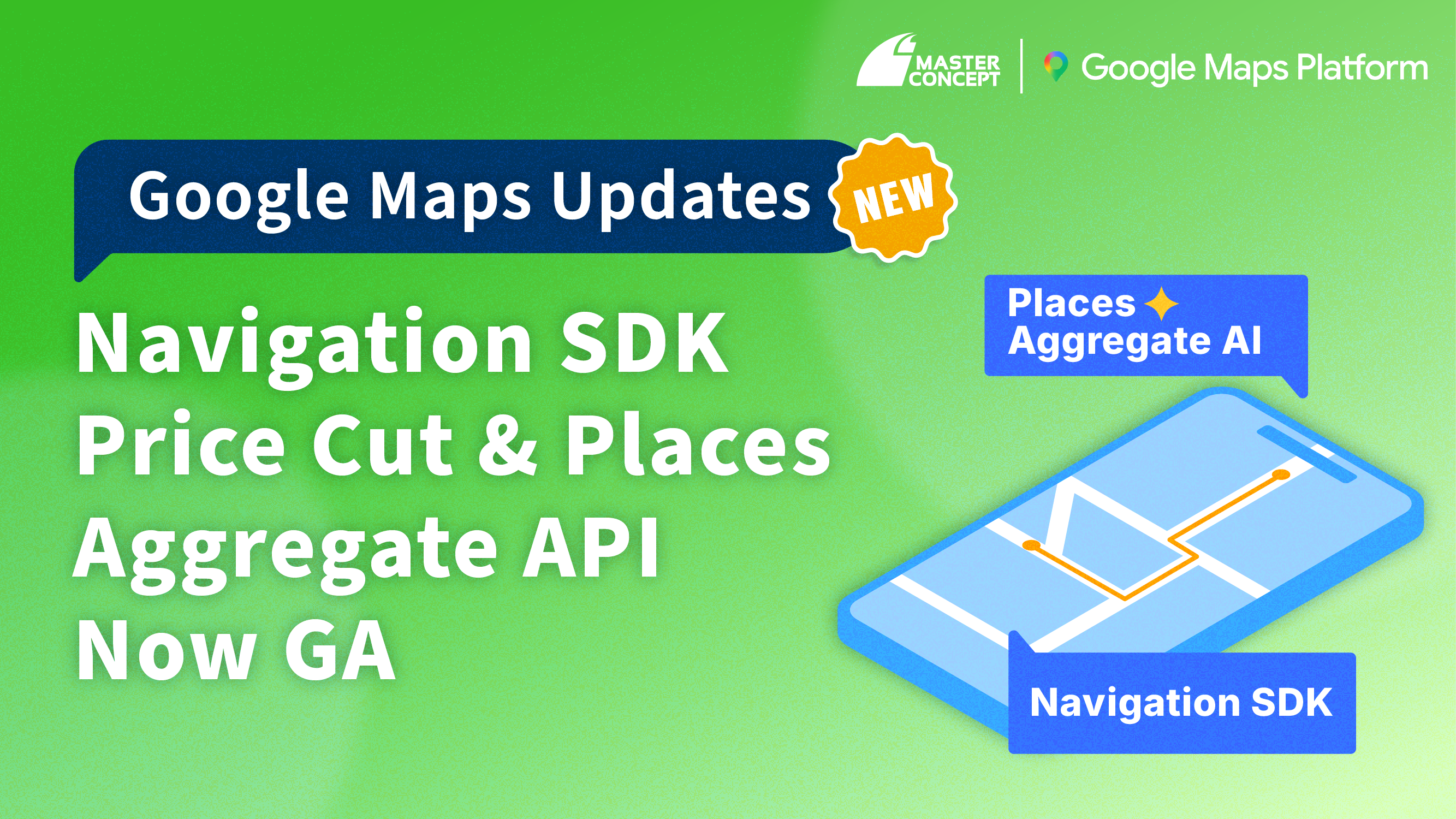 Navigation SDK Price Cut & Places Aggregate API Now GA