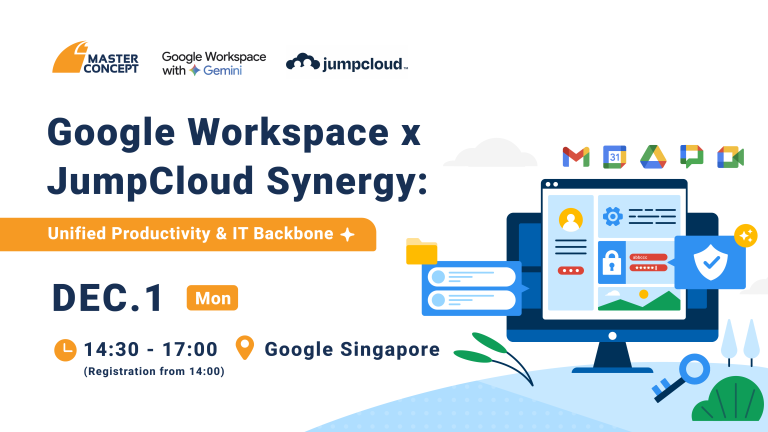 "Google Workspace x JumpCloud Synergy: Unified Productivity & IT Backbone" hosted by Master Concept