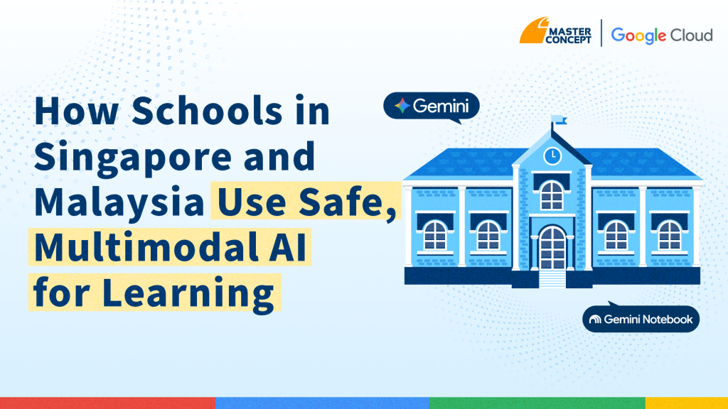 How Schools in Singapore and Malaysia Use Safe, Multimodal AI for Learning